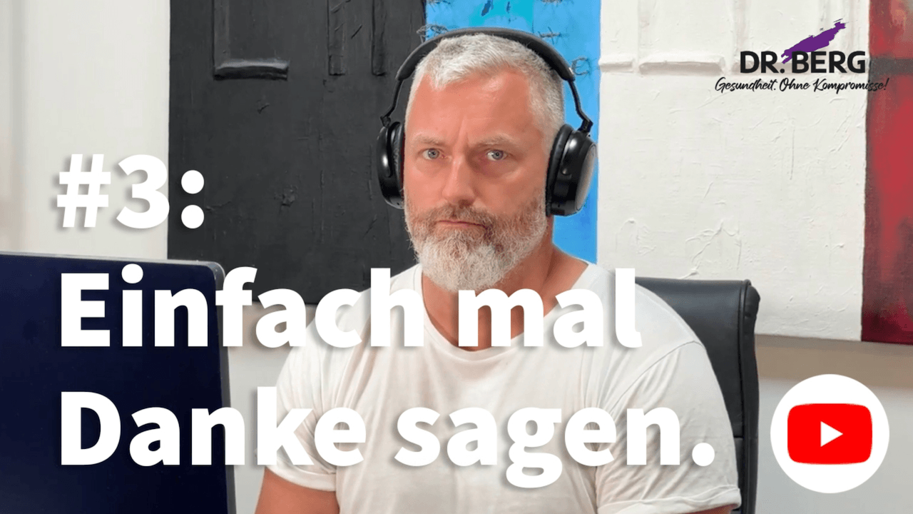 Dr. Gregor Berg #3: Einfach mal Danke sagen. 