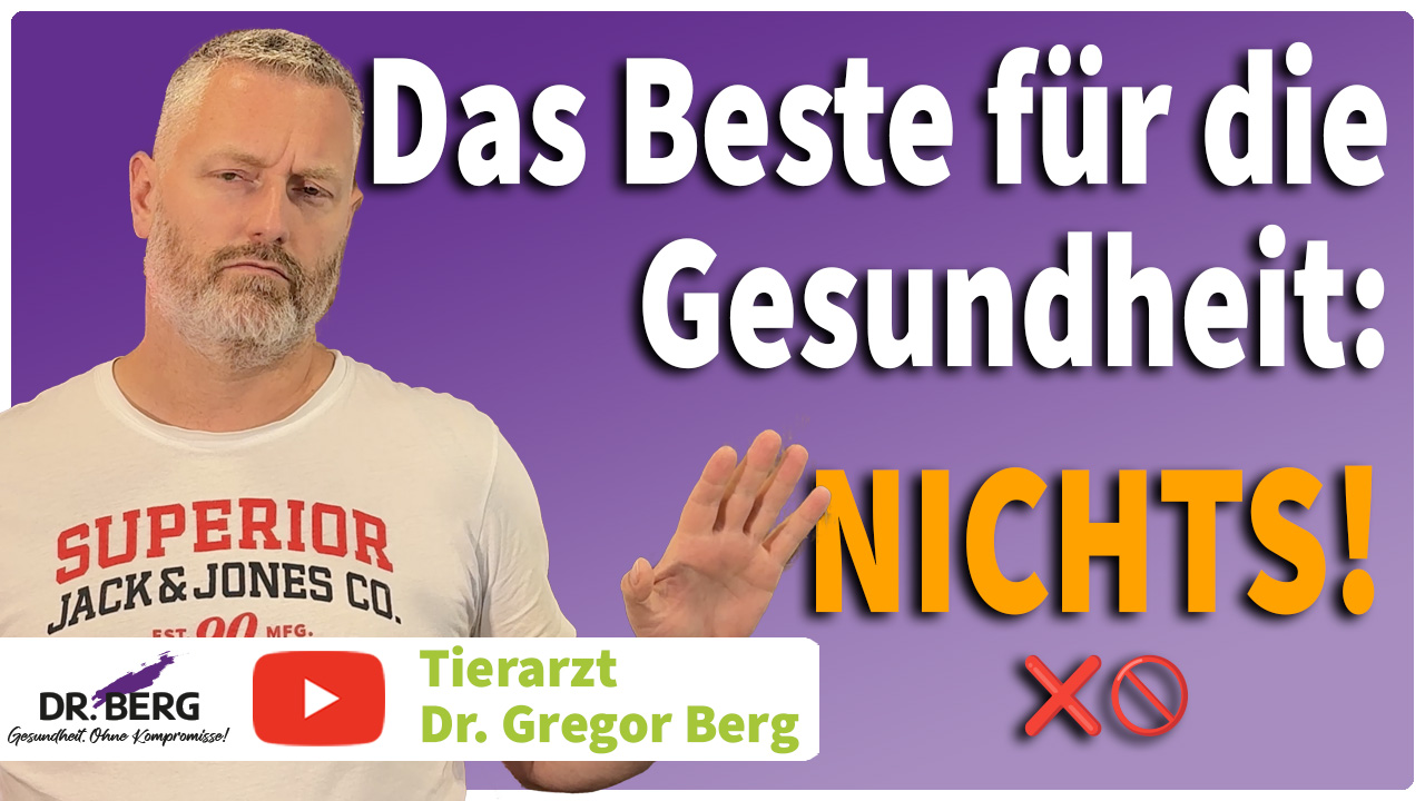 Das Beste für Deine Gesundheit: Nichts! - Video von Dr. Gregor Berg