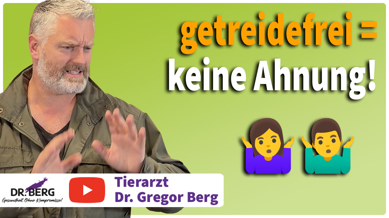 Getreidefrei = keine Ahnung! I Tierarzt Dr. Gregor Berg